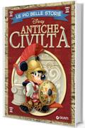 Le pi&ugrave; belle storie. Antiche civilt&agrave;