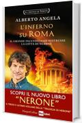 L'inferno su Roma: Il grande incendio che distrusse la citt&agrave; di Nerone (La trilogia di Nerone Vol. 2)