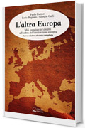 L'altra Europa: Miti, congiure ed enigmi all'ombra dell'unificazione europea