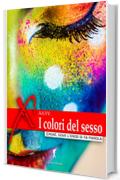I colori del sesso (Damster - Erox&Atilde;&uml;, dove l'eros si fa parola)