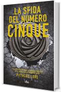 La sfida del Numero Cinque: Lorien Legacies [vol. 4] (Narrativa Nord)