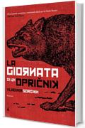La giornata di un opri&Auml;nik (biblioteca del fuoco)