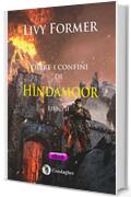 Oltre i confini di H&igrave;ndamoor &ndash; Libro II (K&igrave;ndhalos Vol. 5)