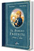 Il Porto Proibito &ndash; Artist Edition
