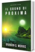 Il sogno di Proxima: Hard Science Fiction