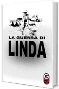 La Guerra di Linda