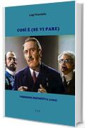 Cos&igrave; &egrave; (se vi pare): Versione definitiva (1925)