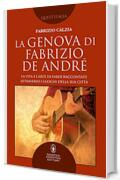 La Genova di Fabrizio De Andr&eacute;