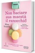 Non baciare sua maest&agrave; il ranocchio