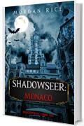 Cacciatori Di Ombre: Monaco (Cacciatori Di Ombre &ndash; Libro Tre)