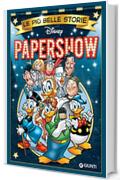 Le pi&ugrave; belle storie. Papershow (Storie a fumetti Vol. 60)