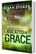 Il riscatto di Grace (Ace Security Vol. 1)