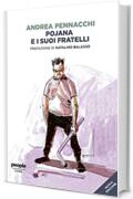 Pojana e i suoi fratelli (nuova edizione) (Storie)