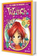 W.i.t.c.h. 20 anni di magia