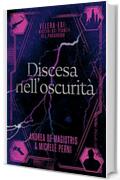Discesa nell&rsquo;oscurit&agrave; (Velera-Exi: i misteri dei pianeti del paradosso Vol. 2)