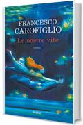 Le nostre vite