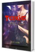 Toxic Attraction