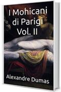 I Mohicani di Parigi Vol. II