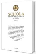 Schola: Storia * Arte * Charitas a Venezia. Anno I - 1 (Schola - Storia * Arte * Charitas a Venezia)