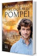 I tre giorni di Pompei