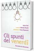 Gli spunti del venerd&igrave;