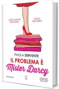 Il problema &egrave; Mister Darcy