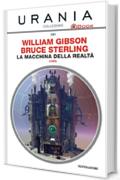 La macchina della realt&agrave; (Urania)