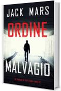 Ordine Malvagio (Un thriller di Troy Stark&mdash;Libro #2)