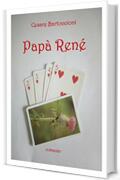 Pap&agrave; Ren&eacute;