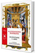 Inventare i libri: L&rsquo;avventura di Filippo e Lucantonio Giunti, pionieri dell&rsquo;editoria moderna