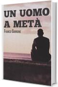 Un uomo a met&agrave;