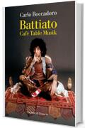 Battiato. Caf&egrave; Table Musik