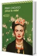 &iexcl;Viva la vida! (Universale economica Vol. 8349)