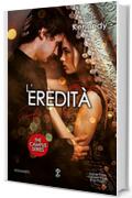L'eredit&agrave; (The Campus Series Vol. 5)