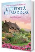 L'eredit&agrave; dei Maddox