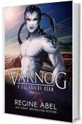 Varnog (I Guerrieri Xian Vol. 6)