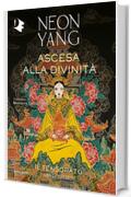 Ascesa alla divinit&agrave; (Il Tensorato Vol. 4)
