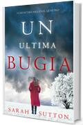 Un Ultima Bugia (I casi di Tara Mills Vol. Quattro)