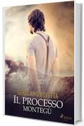 Il Processo Monteg&ugrave;