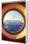 Tutto sar&agrave; perfetto