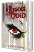 Le regole dell'Odio Edizione Deluxe (SHAR Vol. 1)