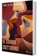 Il signor dottorino