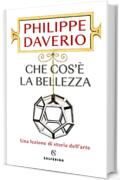 Che cos'&egrave; la bellezza