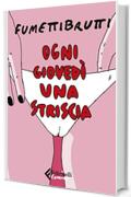 Ogni gioved&igrave; una striscia