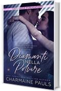 Diamanti nella polvere (Un diamante &egrave; per sempre Vol. 1)