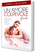 Un amore colpevole - Giada - Forbidden romance, age gap, spicy romance italiano (Pietre Preziose - Trilogia Vol. 1)