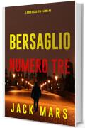Bersaglio numero tre (Il gioco della spia&mdash;Libro #3)