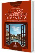 Le case straordinarie di Venezia