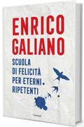 Scuola di felicit&agrave; per eterni ripetenti