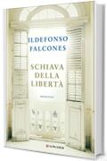 Schiava della libert&agrave;